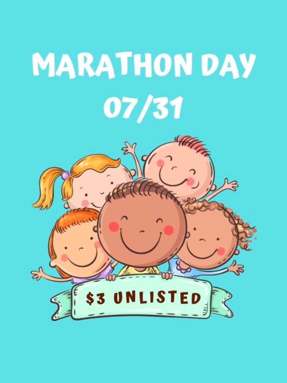 07/31 $3 Unlisted: Kids Korner Marathon